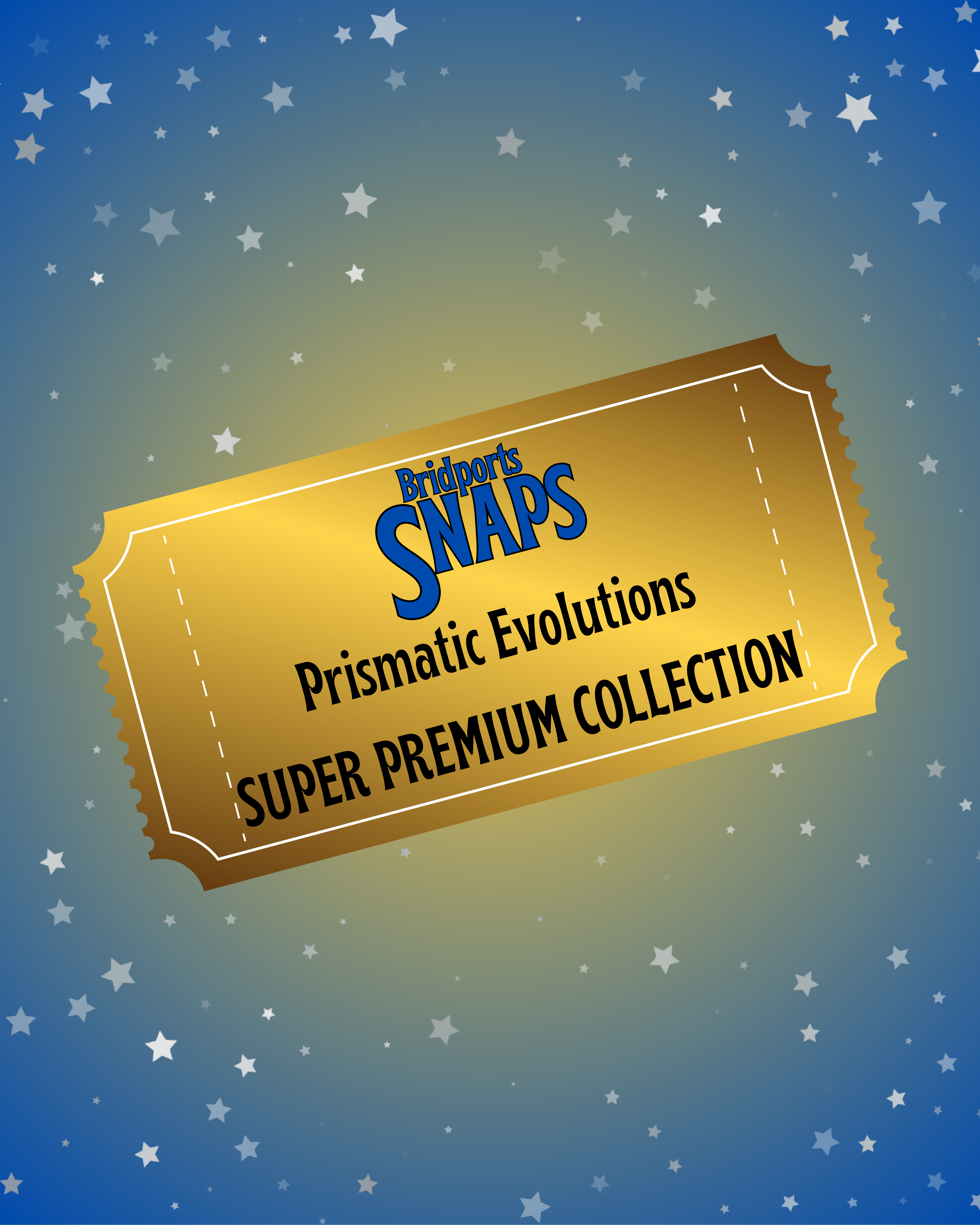 Bridport SNAPS Raffle Tickets - Pokemon Prismatic Evolutions Super Premium Collection